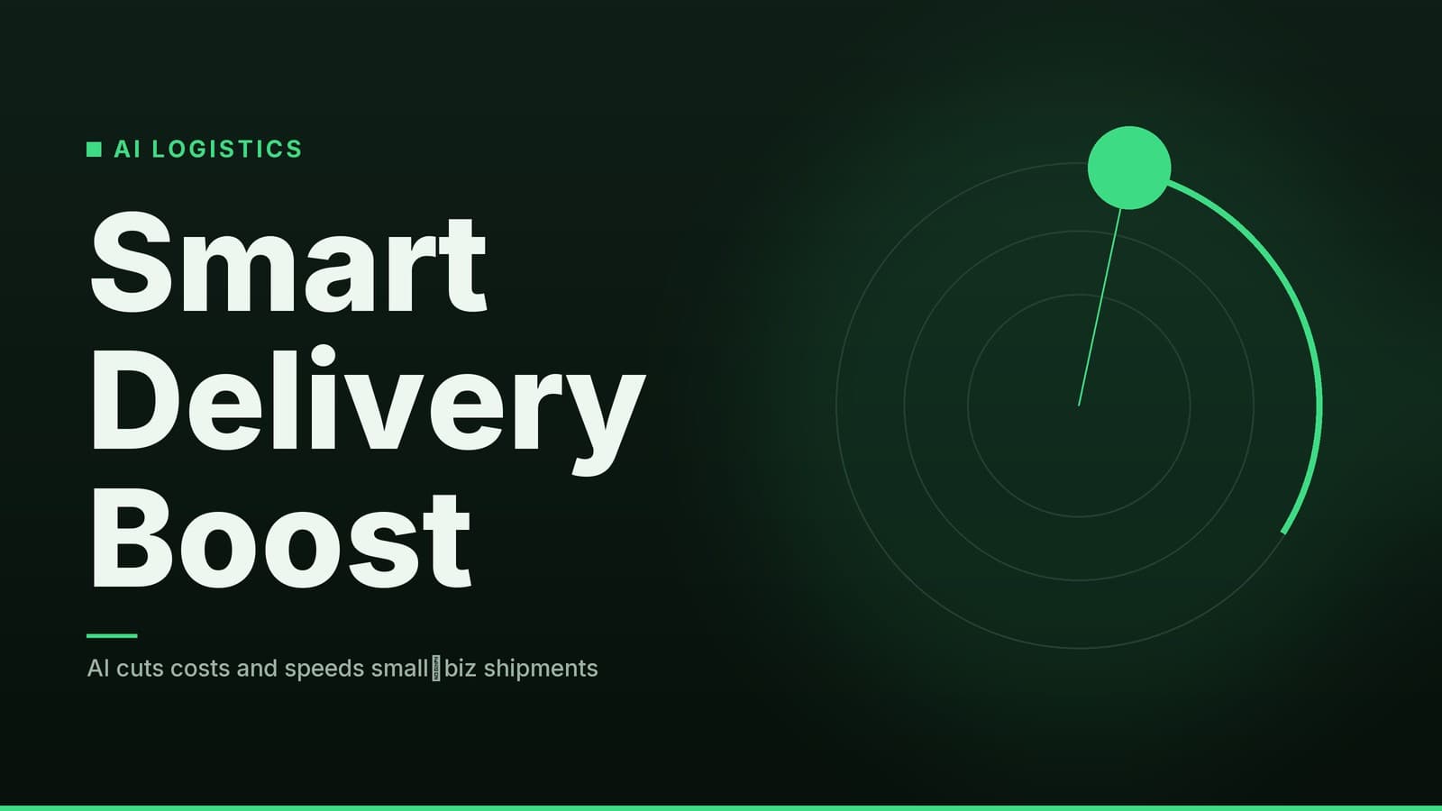Editorial graphic: “Smart Delivery Boost” headline beside concentric rings with a bright marker on an arc, forest mint palette