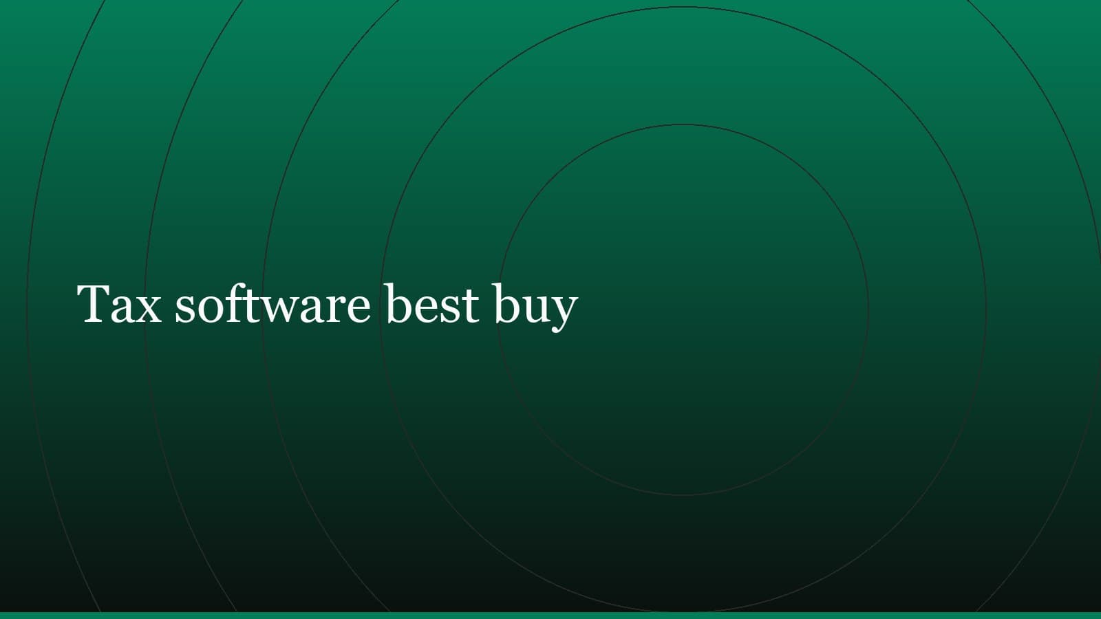 Title card reading “Tax software best buy” set in white on a dark green gradient with concentric circle motifs