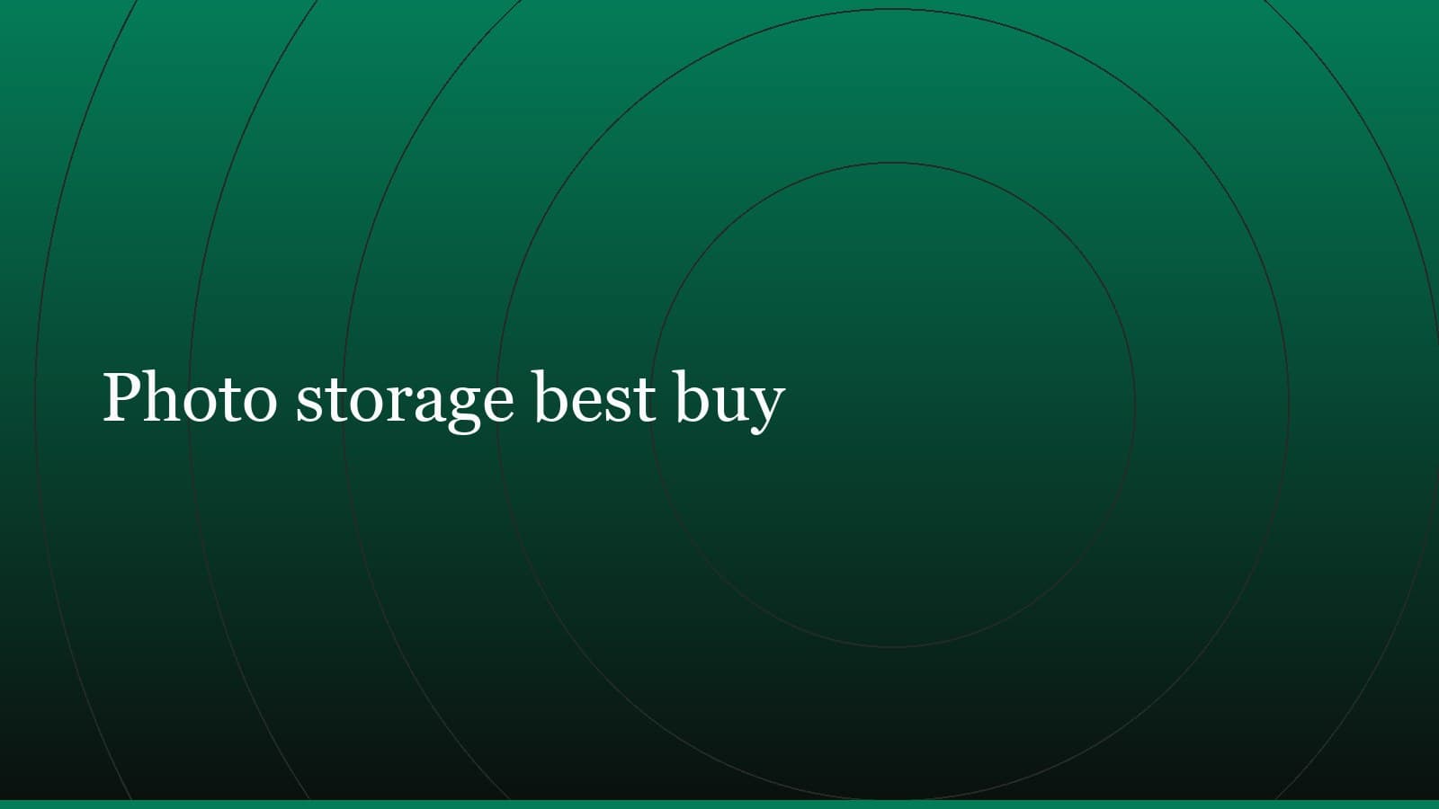 Title card reading “Photo storage best buy” set in white on a dark green gradient with concentric circle motifs
